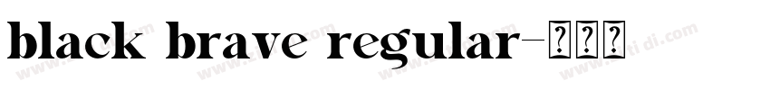 black brave regular字体转换